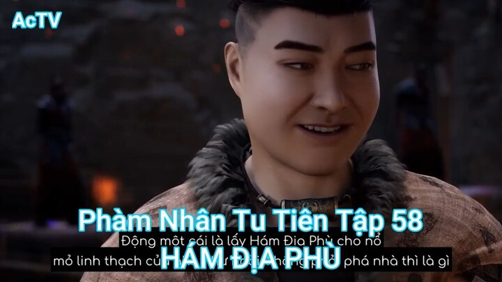 Phàm Nhân Tu Tiên Tập 58-HÁM ĐỊA PHÙ