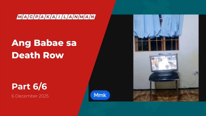 PART 6/6: Ang Babae sa Death Row • December 6, 2025 | Magpakailanman