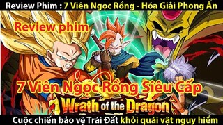 [REVIEW PHIM] 7 VIÊN NGỌC RỒNG SIÊU CẤP - HÓA GIẢI PHONG ẤN || TỚ REVIEW PHIM