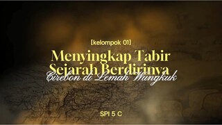 MENYINGKAP TABIR SEJARAH BERDIRINYA CIREBON DI LEMAH WUNGKUK || KAJIAN NASKAH || KELOMPOK 1