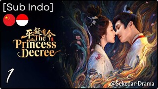 [Sub Indo] The Princess Decree – Eps. 01 (2025)