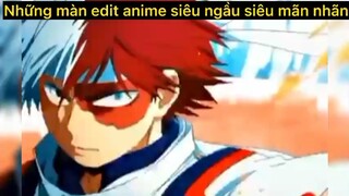 Những màn edit siêu ngầu siêu mãn nhãn p7#anime#edit#clip