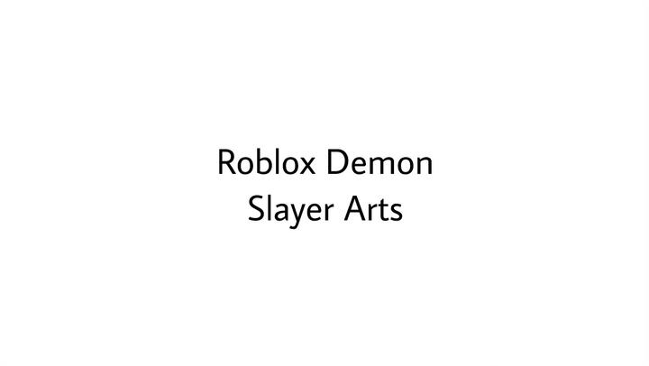 Roblox Demon Slayer - Arts