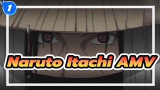 Trời đang mưa, Mister Itachi. Bạn đang khóc? | Naruto AMV / Itachi_1