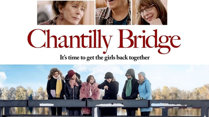 CHANTILLY BRIDGE Watch Full Movie : Link in Description