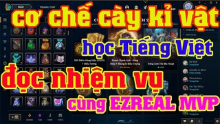 [LMHT] GIẢI THÍCH CHI TIẾT CƠ CHẾ CÀY KỈ VẬT MỚI TỪ TRANG CHỦ LMHT | HỌC TIẾNG VIỆT CÙNG EZREAL MVP