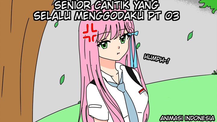 Senior Cantik Yang Selalu Menggodaku!! Pt 03 - Animasi Sekolah