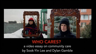 WHO CARES? Trailer: by Sook-Yin Lee & Dylan Gamble