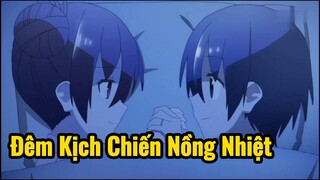 Đêm Kịch Chiến Nồng Nhiệt