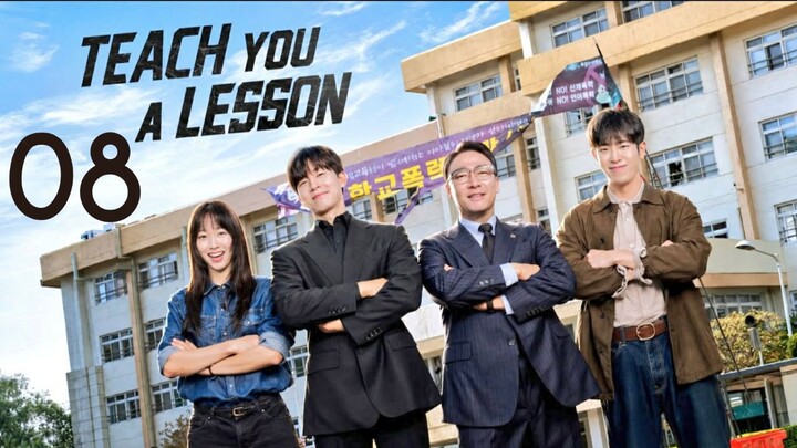 Teach Yᴏᴜ ᴀ Lesson - Episode 8 [Indo Sub]