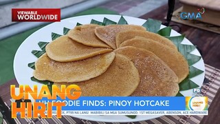 UH Foodie Finds - Pinoy Hotcake | Unang Hirit