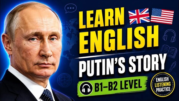 Learn English Through Story | Vladimir Putin's Story | English Listening Practice | Graded Reader