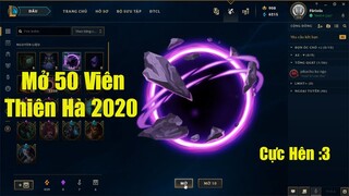 [LMHT] Chơi Lớn Tiêu 3000 RP Mở 50 Viên Thiên Hà 2020 Và Cái Kết Cực May Mắn :3 =))))))))