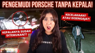 KASUS PORSCHE A14 TANPA KEPALA! | #NERROR