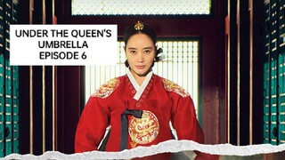 UNDER THE QUEEN'S UMBRELLA EPISODE 6 ENGLISH SUB