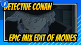 Detective Conan|Epic Mix Edit of Movies_1