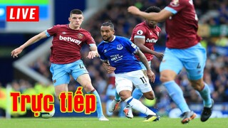 🔴 Trực tiếp West Ham vs Everton | Vòng 31 Premier League