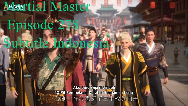 Martial Master Episode 278 Subtitle Indonesia