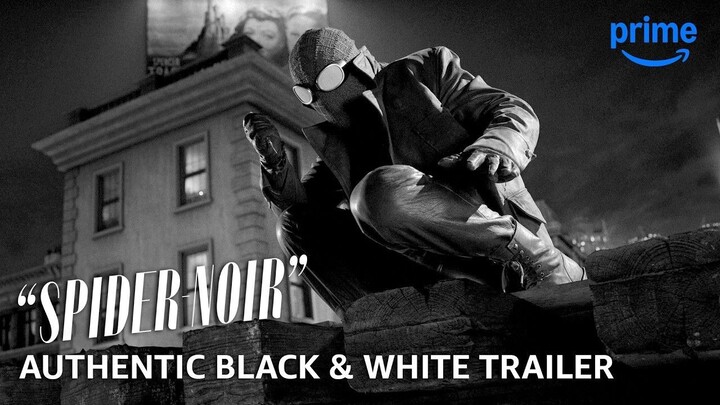 'Spider-Noir' - Authentic Black & White Trailer - Prime Video
