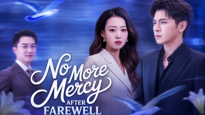 No More Mercy After Farewell