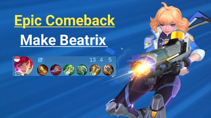 Epic Comeback Make Beatrix
