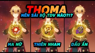 Thoma SP nên sài bộ Thánh Di Vật nào là tốt nhất?!? - GENSHIN IMPACT