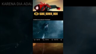 KARENA DIA ADALAH "BATMAN"