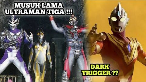 Bahas Musuh yang akan dilawan Ultraman Trigger [ Film Ultraman Terbaru ]