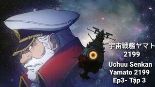 Uchuu Senkan Yamato2199-chiến Hạm không gian Yamato2199-宇宙戦艦ヤマト2199 EP3- Tập 3 - Vietsub