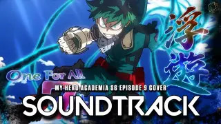 My Hero Academia S6 EP9 OST - One For All Seventh's Quirk Theme