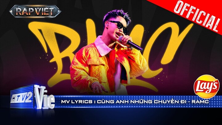 CÙNG ANH NHỮNG CHUYẾN ĐI - RamC | Rap Việt 2024 [Mv Lyrics]