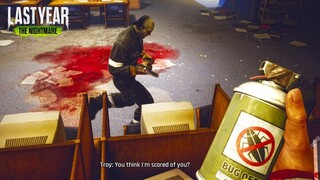 Last Year: The Nightmare - ระเบิดควันสุดป่วนกวนฆาตกร