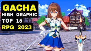 Top 15 Best Gacha RPG games 2023 Android iOS Gacha game High Graphic mobile 2023