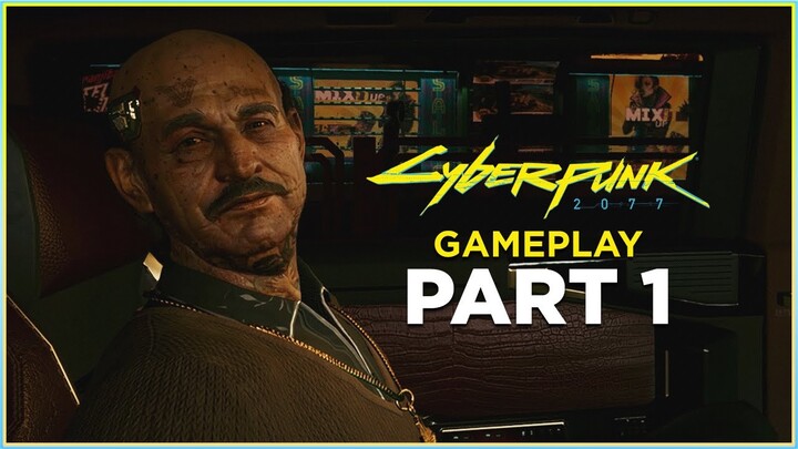 WELCOME TO NIGHT CITY, STREET KID! - Gameplay Part 1 | CYBERPUNK 2077