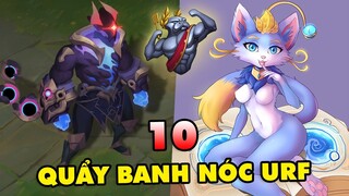 TOP 10 VỊ TƯỚNG QUẨY BANH NÓC TRONG CHẾ ĐỘ URF 2022 MÀ BẠN NHẤT ĐỊNH PHẢI THỬ