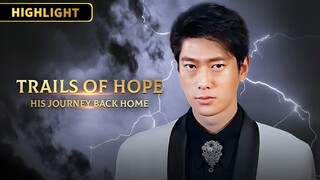 Trails of Hope:His Journey Back Home [highlight]