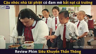 Cậu Nhóc Nhà Tài Phiệt Có Đam Mê Bắt Nạt Cả Trường || Review Phim