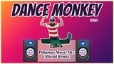 DANCE MONKEY - VIRAL MUSIC (Pilipinas Music Mix Official Remix) Techno-Budots | Tones and I