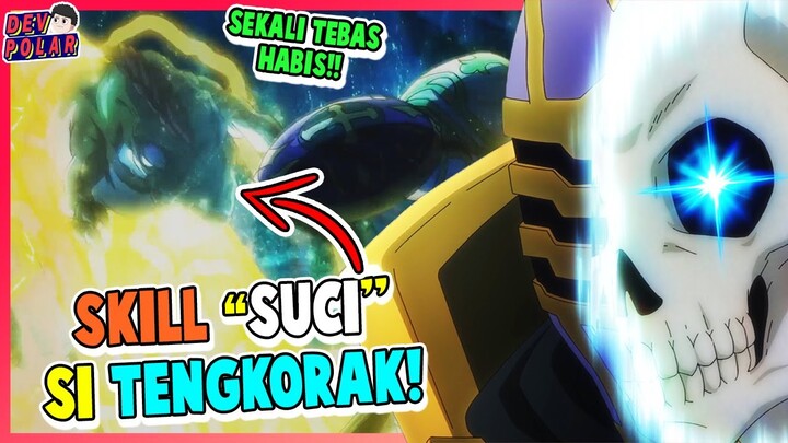 SEKALI TEBAS! SKILL SUCI SI TENGKORAK! | Gaikotsu Kishi-sama, Tadaima Isekai e Odekakechuu Eps 2