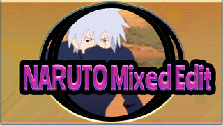NARUTO Mixed Edit