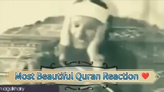 Beautiful Quran Reaction ❤️ এই তেলওয়াত যা শোনার পর অনেক ইয়াহুদী খ্রিস্টান ইসলাম গ্রহণ করেছিল। ❣️❣️