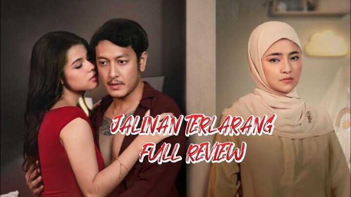 FULL REVIEW JALINAN TERLARANG 🥀🔥