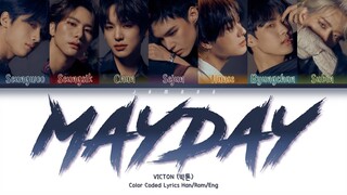 VICTON (빅톤) - Mayday [Color Coded Lyrics/Han/Rom/Eng/가사]
