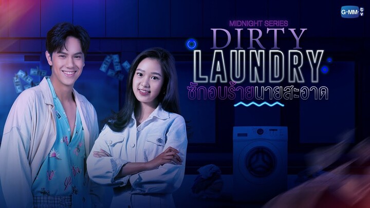 GMMTV 2022 | Midnight Series : Dirty Laundry ซักอบร้ายนายสะอาด