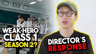 Weak Hero Class 1 Season 2 - Director Response