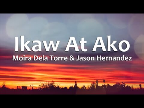 Ikaw At Ako - Moira Dela Torre & Jason Hernandez (Lyrics) | Wedding Song