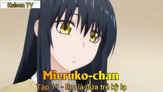 Mieruko-chan Tập 11 - Em là đứa trẻ kỳ lạ