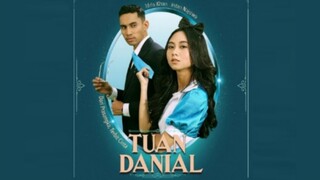 Tuan Danial (2019) EP7