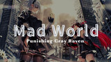 [GRAY RAVEN：PUNISHING/Video ca nhạc] Kỷ niệm 2 năm Mad World