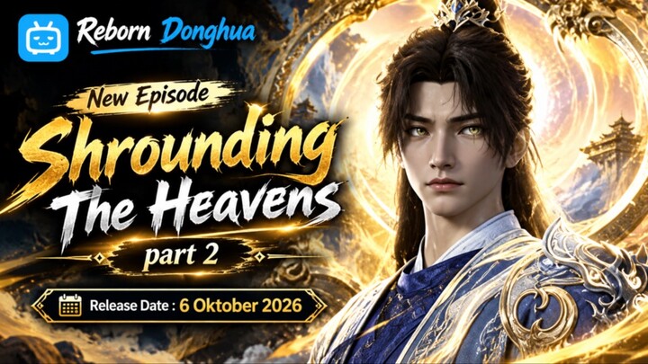 Shrouding the Heavens Episode 184[Part 2] Subtitle Indonesia
